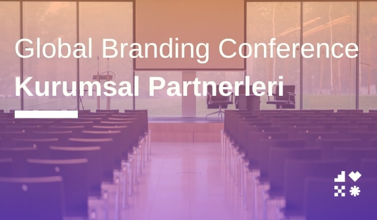 Global Branding Conference Kurumsal Partnerleri